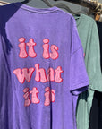 It is what it is Oversize-Shirt