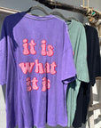 It is what it is Oversize-Shirt